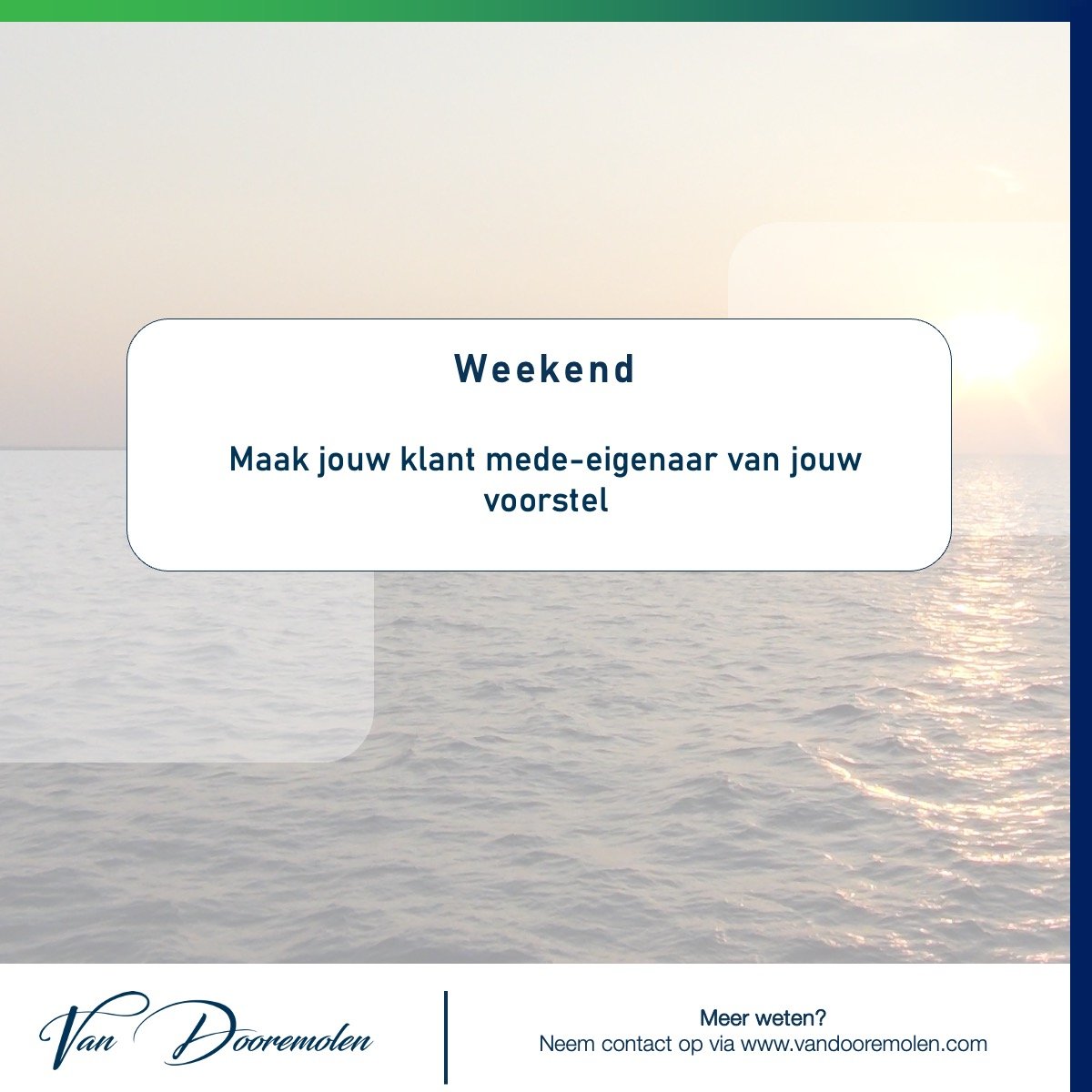 Maak jouw klant mede-eigenaar van jouw voorstel