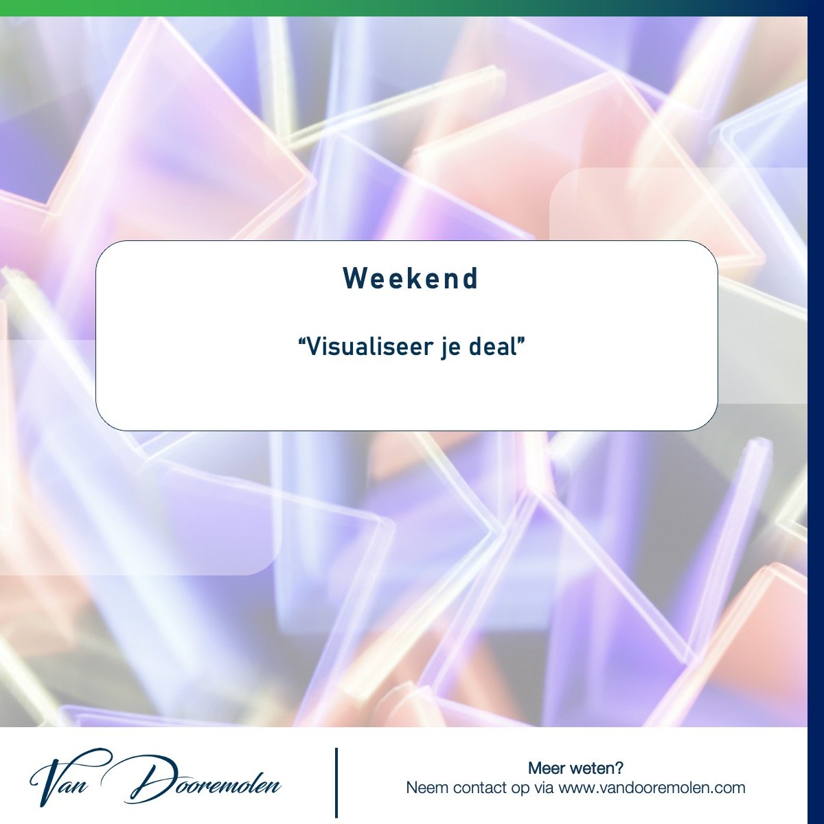 Visualiseren van je Deal (oh gaan we echt deze kant op?)