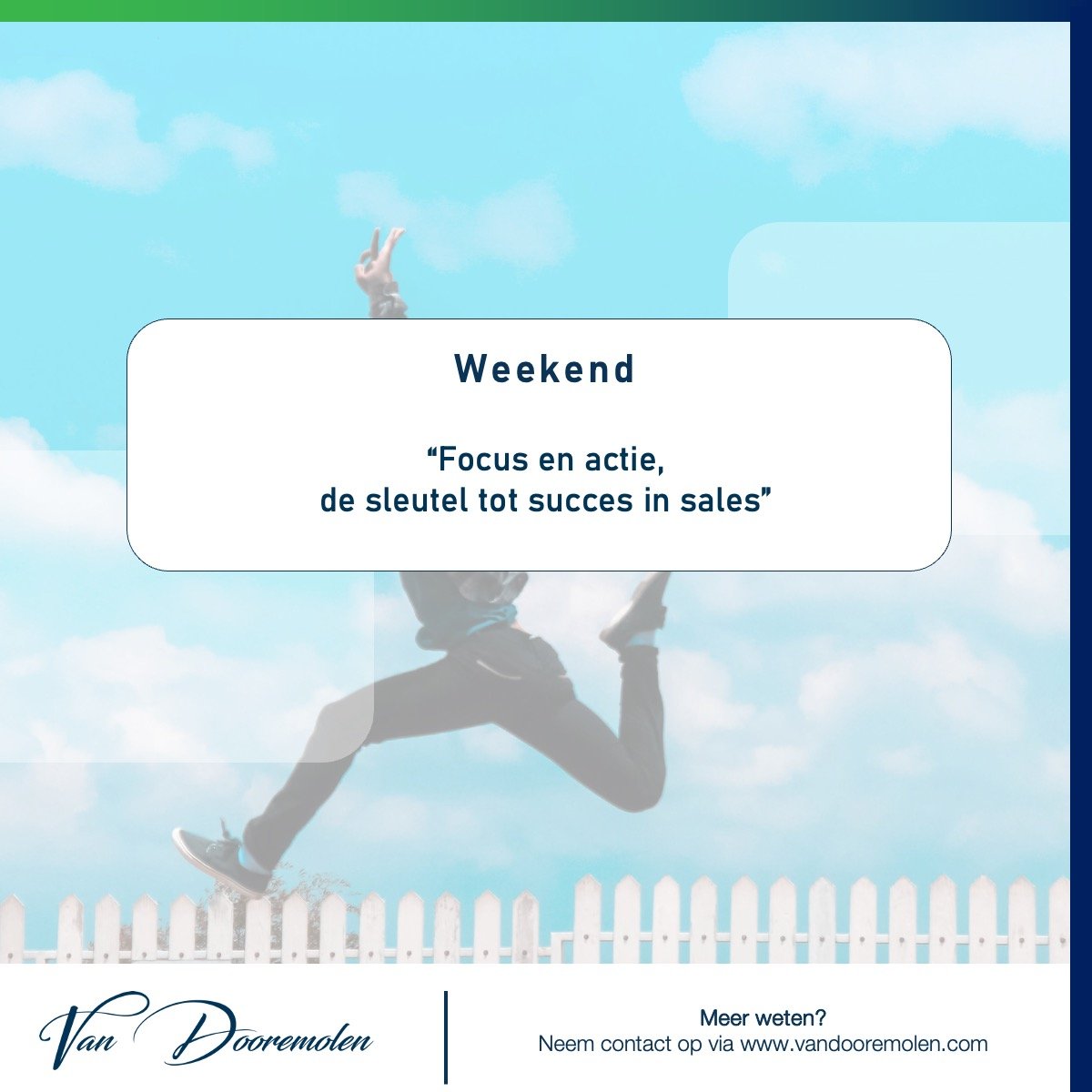 Focus en Actie, de sleutel tot succes in sales